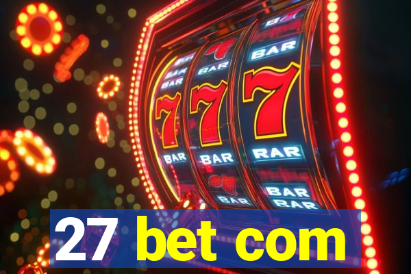 27 bet com