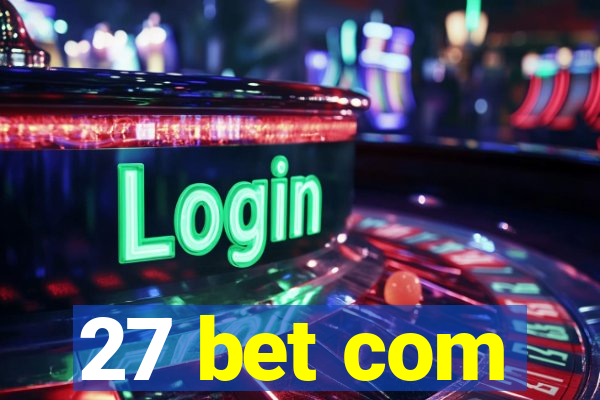 27 bet com