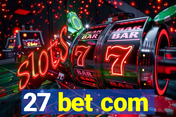 27 bet com