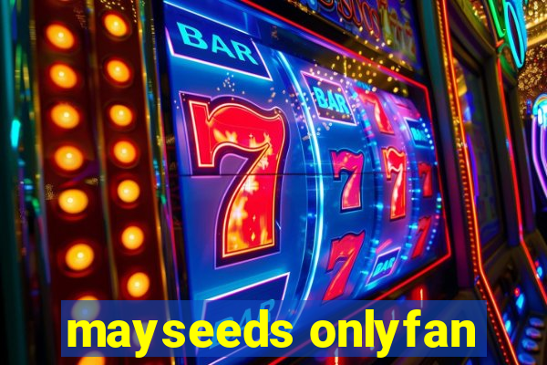 mayseeds onlyfan