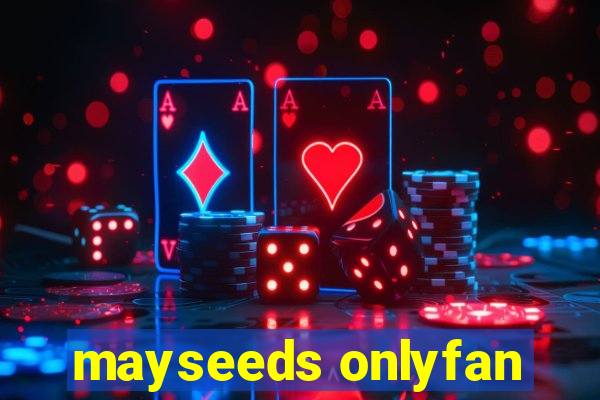 mayseeds onlyfan