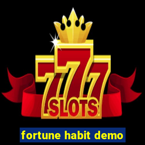 fortune habit demo