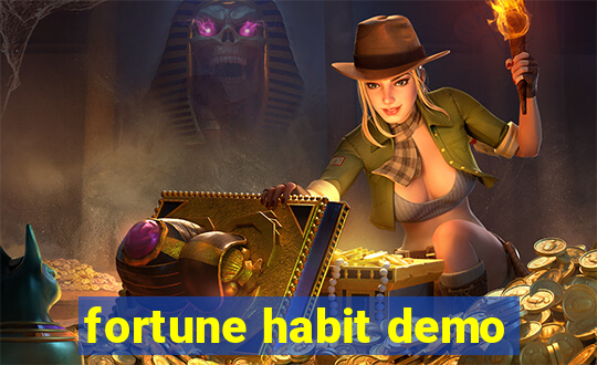 fortune habit demo