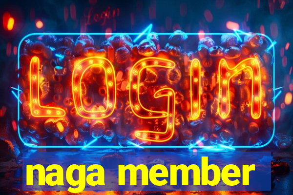 naga member