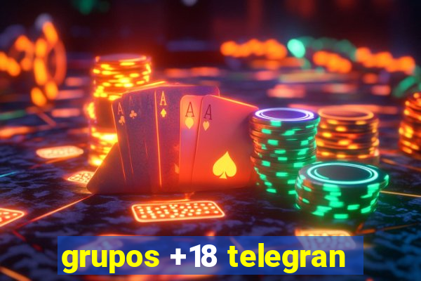 grupos +18 telegran