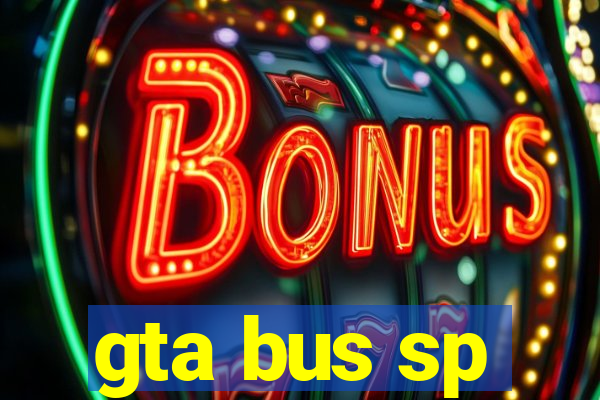 gta bus sp