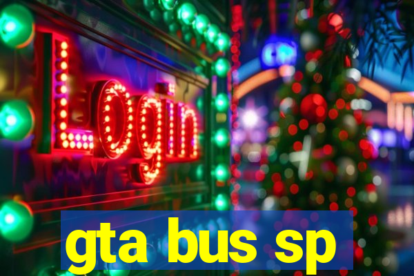 gta bus sp