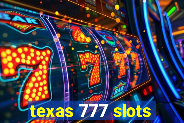 texas 777 slots