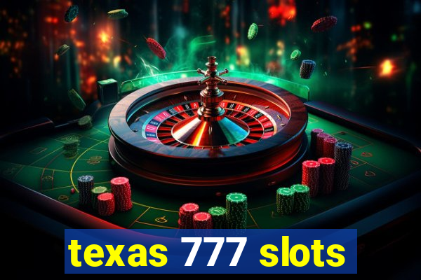 texas 777 slots