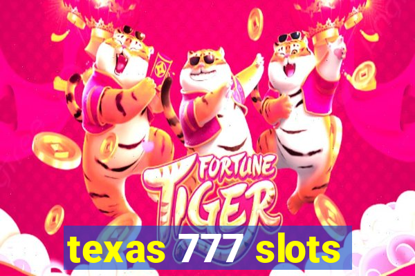 texas 777 slots