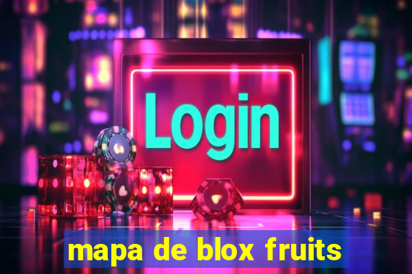 mapa de blox fruits