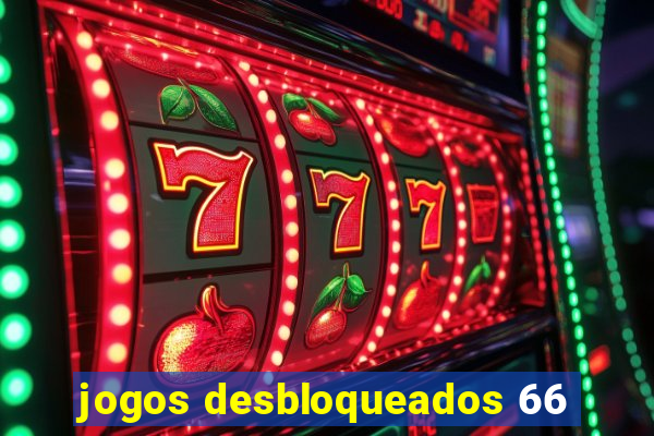 jogos desbloqueados 66