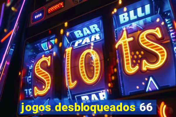 jogos desbloqueados 66