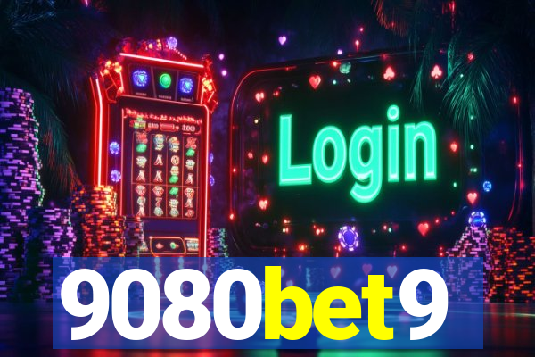 9080bet9