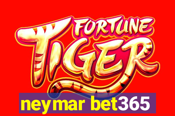 neymar bet365