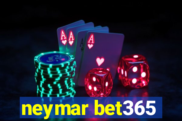 neymar bet365