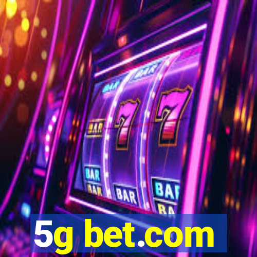 5g bet.com