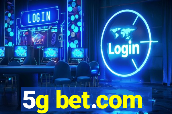 5g bet.com