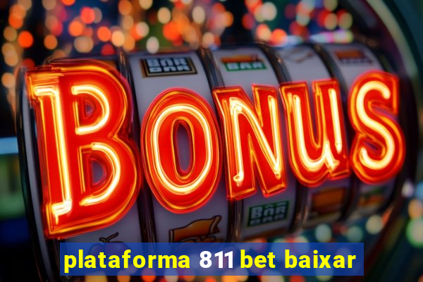 plataforma 811 bet baixar