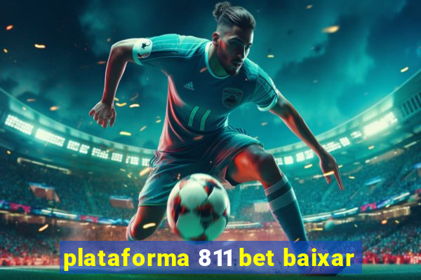 plataforma 811 bet baixar