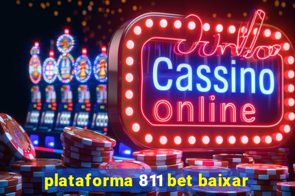 plataforma 811 bet baixar