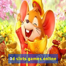 3d slots games online