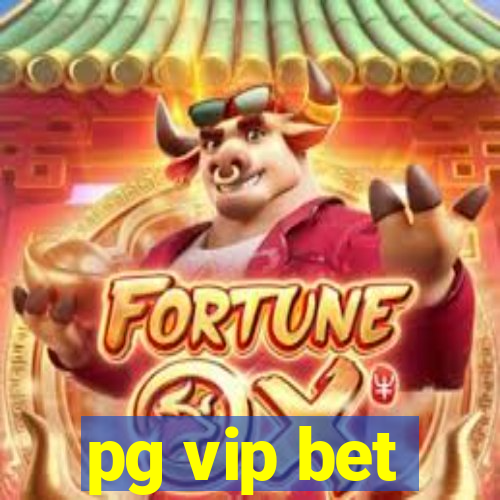 pg vip bet