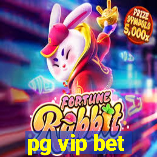 pg vip bet