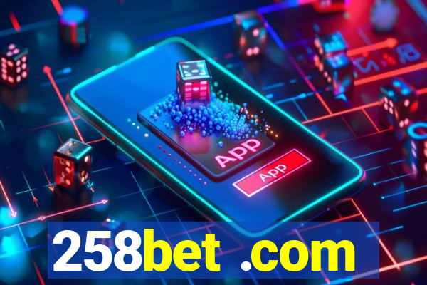 258bet .com