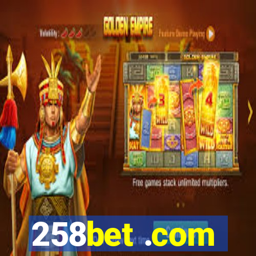 258bet .com