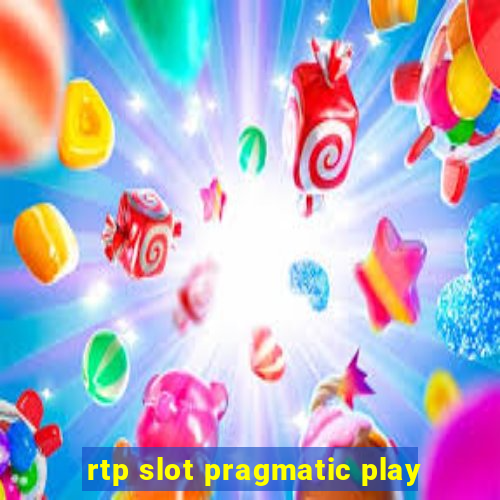 rtp slot pragmatic play