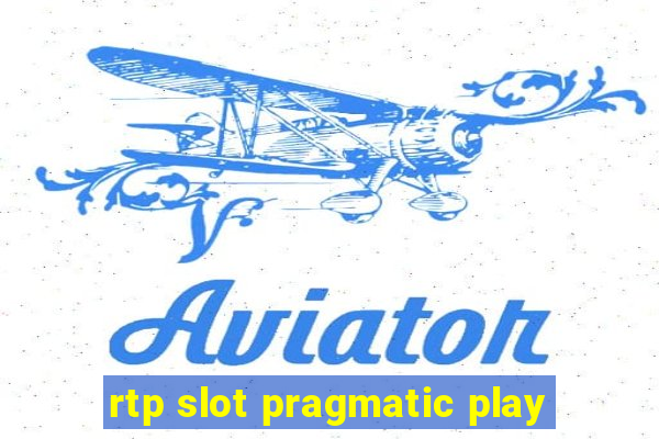 rtp slot pragmatic play