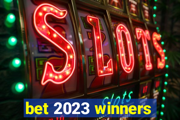 bet 2023 winners