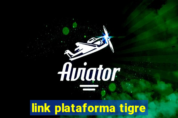 link plataforma tigre