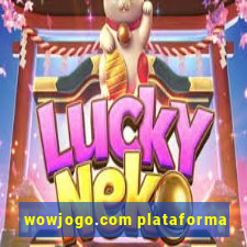 wowjogo.com plataforma