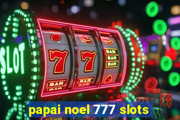 papai noel 777 slots