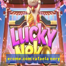 erome.com rafaela nery