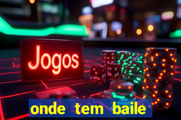 onde tem baile hoje em joinville