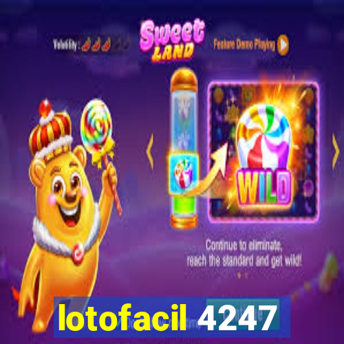 lotofacil 4247