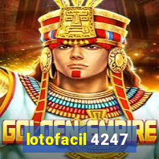 lotofacil 4247