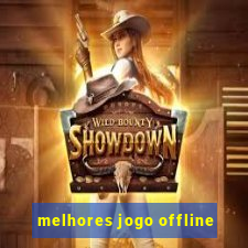 melhores jogo offline