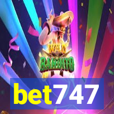 bet747