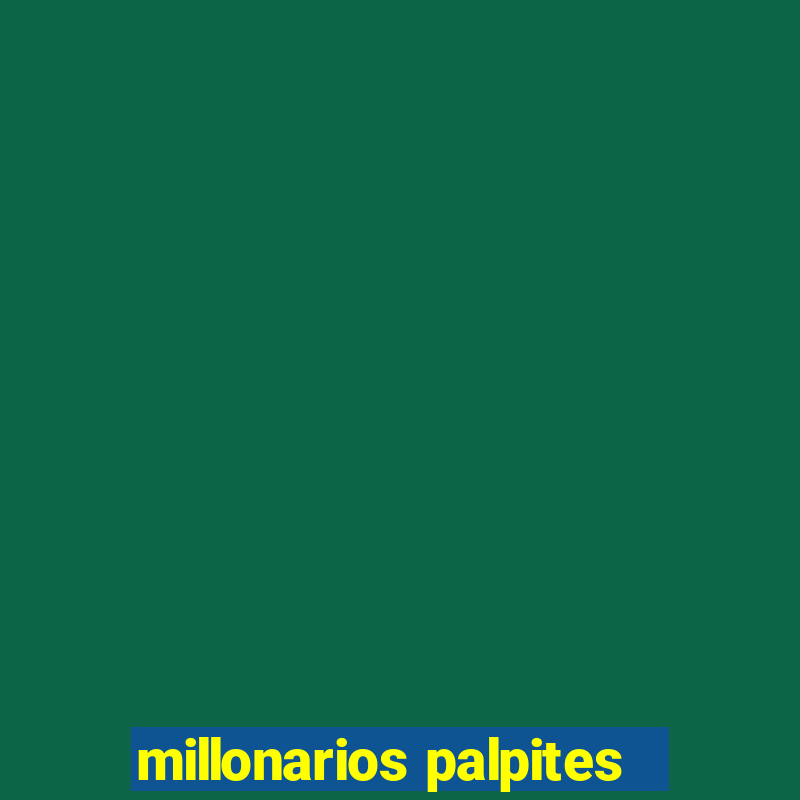 millonarios palpites