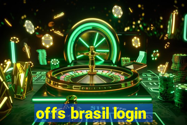 offs brasil login