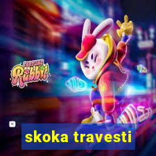 skoka travesti