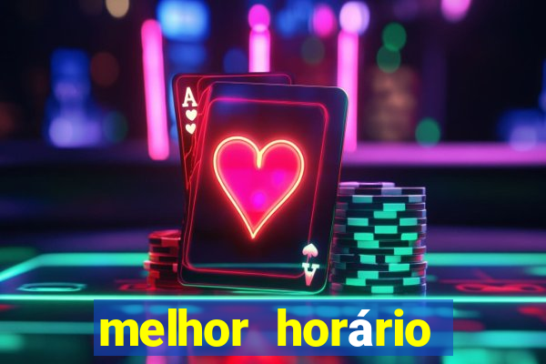 melhor horário para jogar fortune ox madrugada