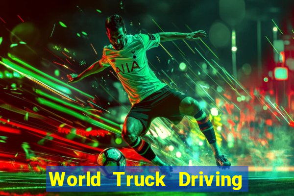 World Truck Driving Simulator Dinheiro Infinito tudo desbloqueado