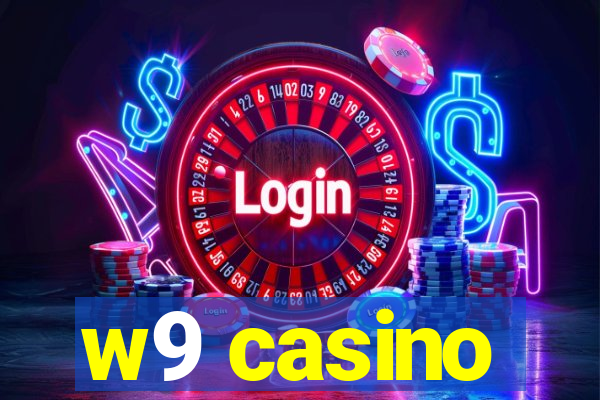 w9 casino