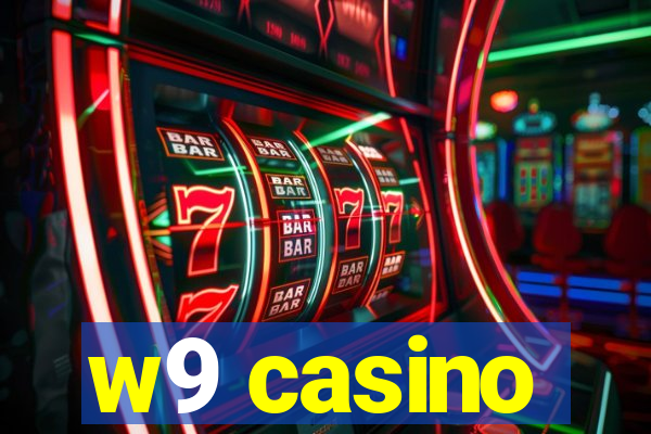 w9 casino