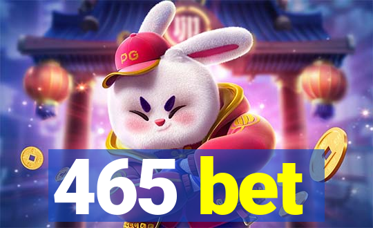 465 bet